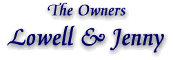 The Owners - Lowell Daniels & Jenny Oaks